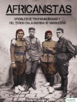Africanistas:OFICIALES DE TROPAS INDÍGENAS Y DEL TERCIO EN LA GUERRA DE MARRUECOS