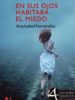 En sus ojos habitaba el miedo