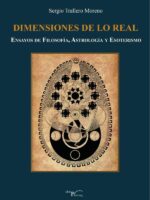 Dimensiones de lo Real:Ensayos de Filosofía, Astrología y Esoterismo
