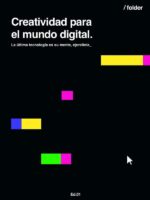 Creatividad para el mundo digital:La última tecnología es su mente, ejercítela