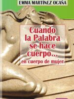 Cuando la palabra se hace cuerpo...:en cuerpo de mujer