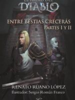 Entre bestias crecerás Partes I y II
