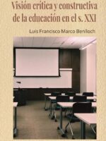 Visión crítica y constructiva de la educación en el s. XXI