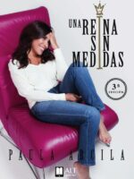 Una reina sin medidas