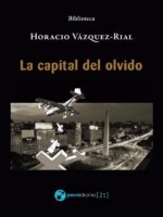 La capital del olvido