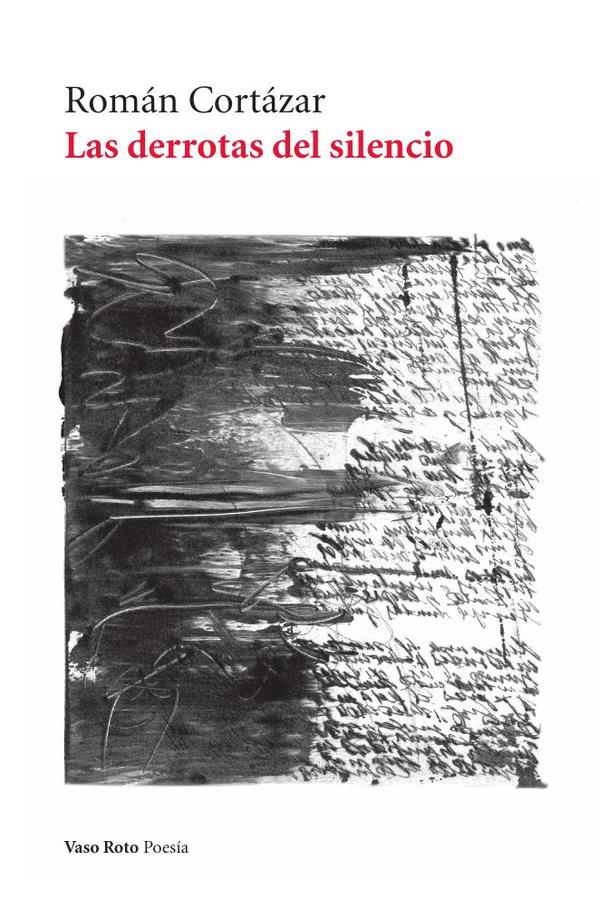 Las derrotas del silencio