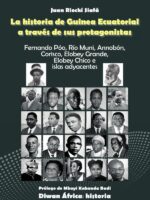 La historia de guinea ecuatorial a través de sus protagonistas