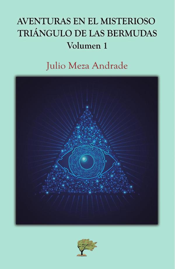 Aventuras en el misterioso triángulo de las bermudas :Volumen 1