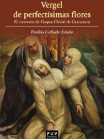 Vergel de perfectísimas flores:El convento de Corpus Christi de Carcaixent