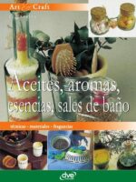Aceites, aromas, esencias, sales de baño