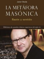 La metáfora masónica:Razón y sentido