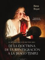 El Régimen Escocés Rectificado:De la doctrina de la Reintegración a la Imago Templi