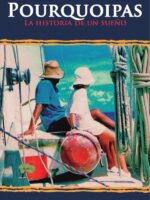 Pourquoipas:La historia de un sueño