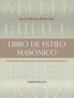 Libro de estilo masónico:Guía de referencia práctica para la «corrección» en el trabajo masónico.