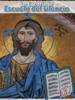 La Eucaristía. Escuela del silencio:Cartilla para aprender a callar