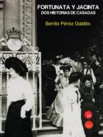 Fortunata y Jacinta: Dos historias de casadas