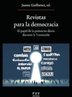Revistas para la democracia:El papel de la prensa no diaria durante la Transición