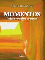Momentos. Relatos y otros escritos