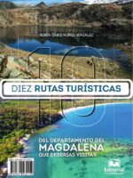 Diez rutas turísticas del departamento del Magdalena que deberías visitar