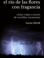 El río de las flores con fragancia:Una historia sobre el otro y cómo ser niño para siempre