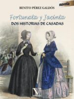 Fortunata y Jacinta:Dos historias de casadas