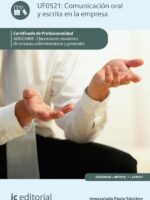 Comunicación oral y escrita en la empresa. ADGG0408 - Operaciones auxiliares de servicios administrativos y generales
