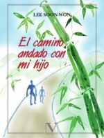 El camino andado con mi hijo