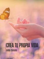 Crea tu propia vida