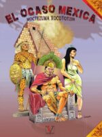 El ocaso mexica (Cómic):Moctezuma Xocoyotzin
