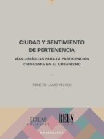 Ciudad y sentimiento de pertenencia :Vías jurídicas para la participación ciudadana en el urbanismo