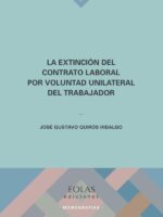 La extinción del contrato laboral por voluntad unilateral del trabajador
