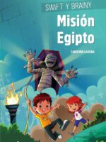 Swift y Brainy. Misión Egipto
