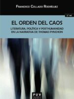 El orden del caos:Literatura, política y posthumanidad en la narrativa de Thomas Pynchon