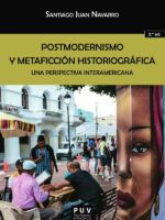 Postmodernismo y metaficción historiográfica:Una perspectiva interamericana