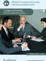 Comunicación en las relaciones profesionales. ADGG0408 - Operaciones auxiliares de servicios administrativos y generales