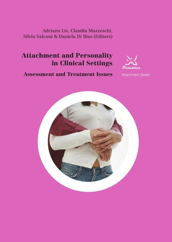 Attachment and Personality in Clinical Settings:Assessment and Treatmente Issues