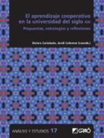 El aprendizaje cooperativo en la universidad del siglo XXI:Propuestas, estrategias y reflexiones