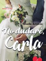 No dudaré, Carla