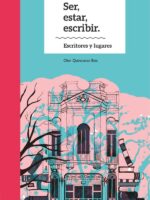 Ser, estar, escribir. Escritores y lugares