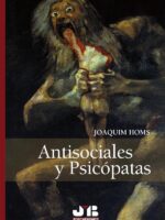 Antisociales y Psicópatas.