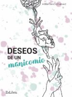 Deseos de un manicomio