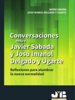 Conversaciones entre Javier Sádaba y Josu Imanol Delgado y Ugarte