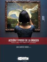 Acción y poder de la imagen :Agencia y prácticas icónicas contemporáneas