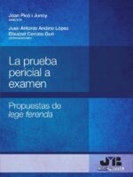 La prueba pericial a examen.:Propuestas de lege ferenda.