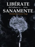 Libérate del tabaco y vive sanamente