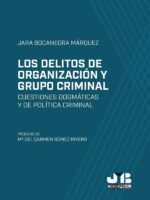 Los delitos de organización y grupo criminal