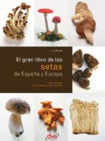 El gran libro de las SETAS de España y Europa