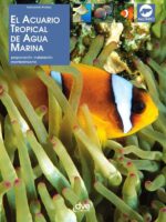 El acuario tropical de agua
marina
