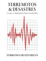 Terremotos y desastres Lo que la Sabiduría Eterna nos enseña:Lo que la Sabiduría Eterna nos enseña