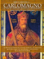 Breve historia de Carlomagno y el Sacro Imperio Romano Germánico